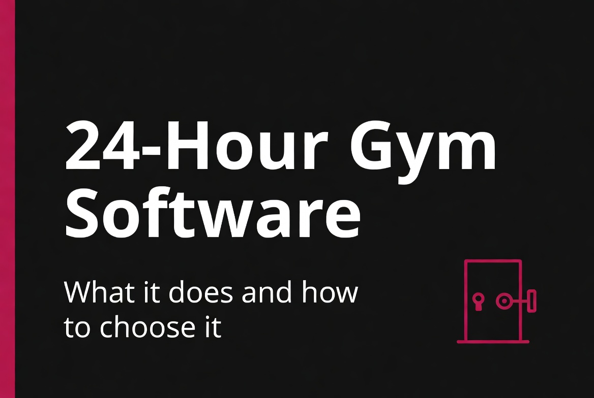 24-Hour Gym Software: What It Does and How to Choose the Right One title graphic
